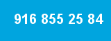 916 855 25 84 916 855 25 84
